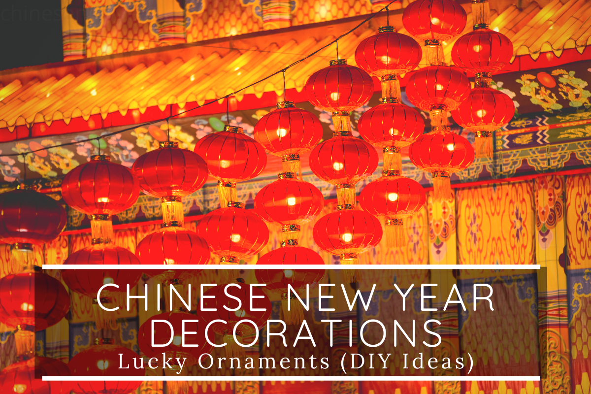 Chinese New Year Decorations 2021 Lucky Ornaments (DIY Ideas)